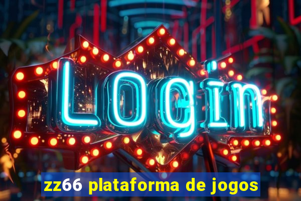 zz66 plataforma de jogos